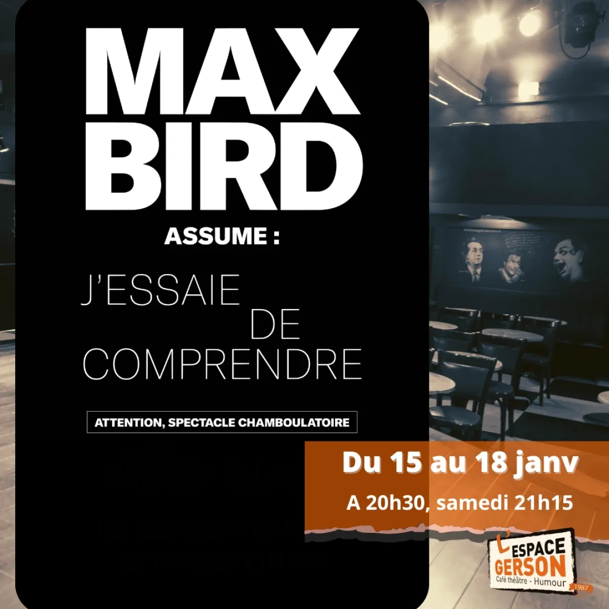 Max Bird in der Espace Gerson Tickets