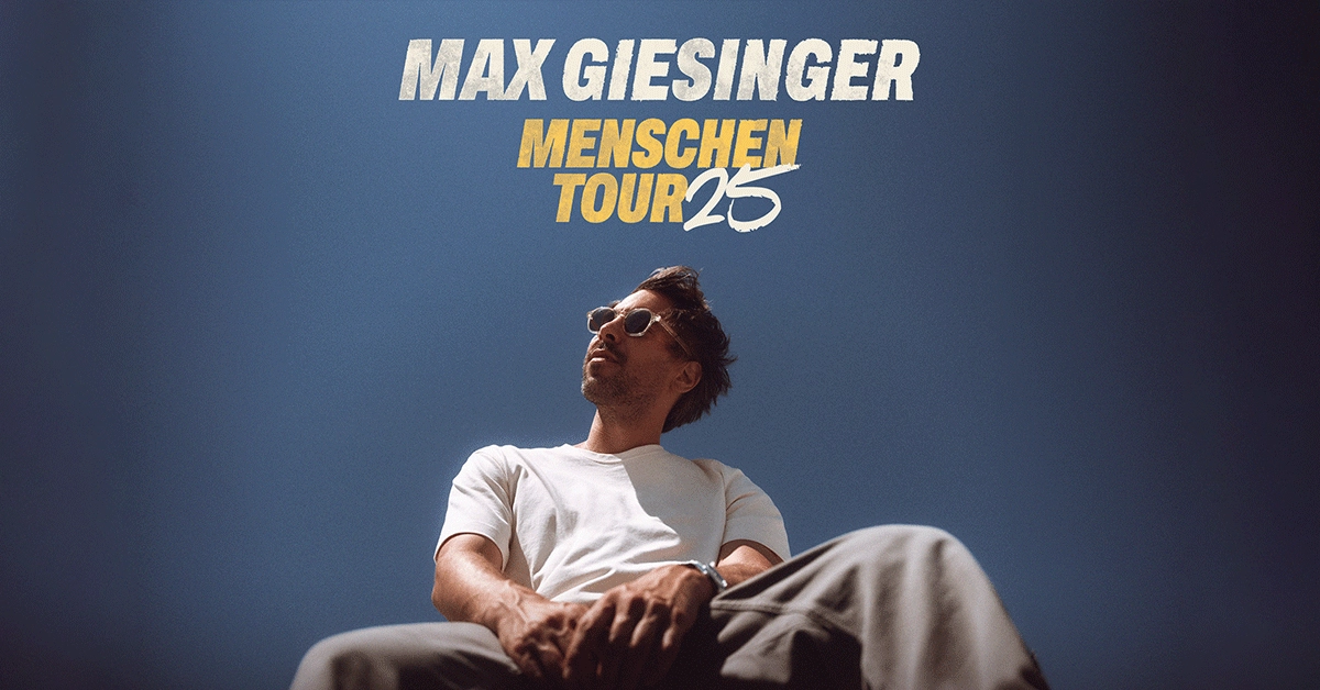 Max Giesinger - Menschen Tour 2025 at Capitol Hannover Tickets