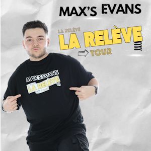 Max's Evans at Zenith Limoges Tickets