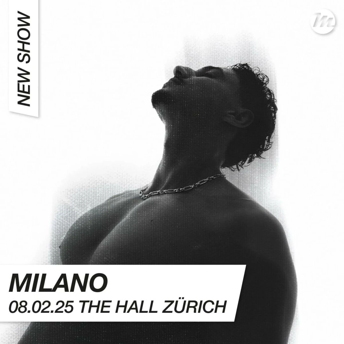 Milano at The Hall Zürich Tickets