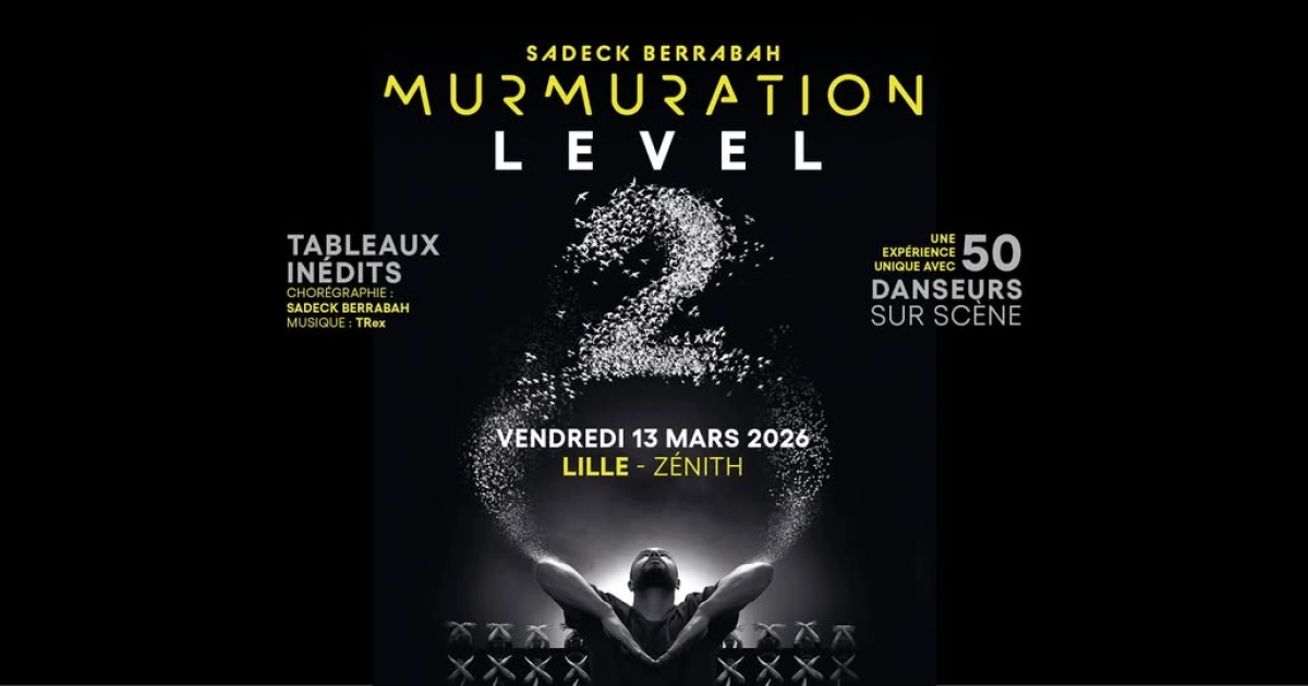 Murmuration - Sadeck Berrabah en Zenith Lille Tickets