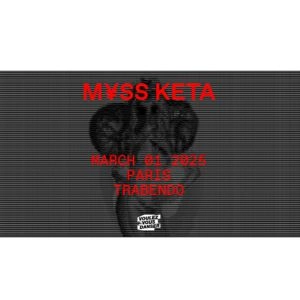 Myss Keta at Le Trabendo Tickets