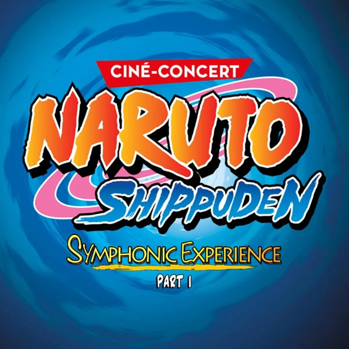 Naruto Shippuden Symphonic Expérience at Palais des Sports - Dome de Paris Tickets