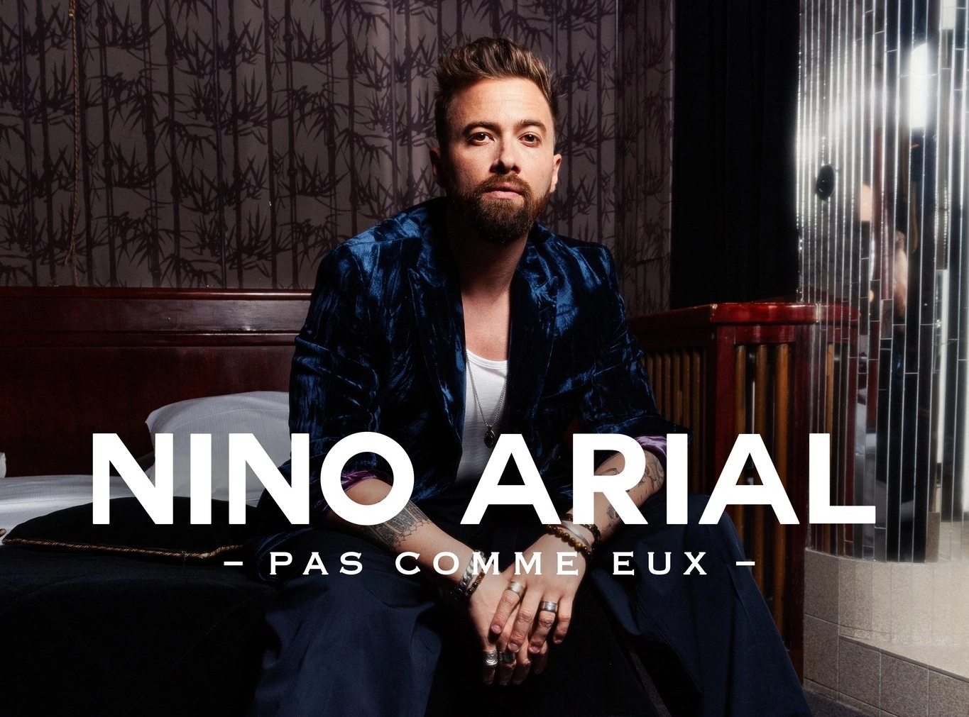 Nino Arial - Pas Comme Eux in der Maison Du Peuple Belfort Tickets