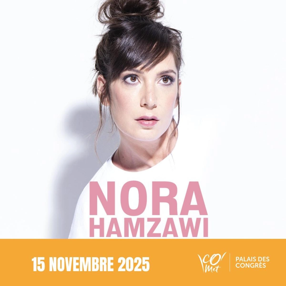 Nora Hamzawi at CO'Met Orléans Tickets