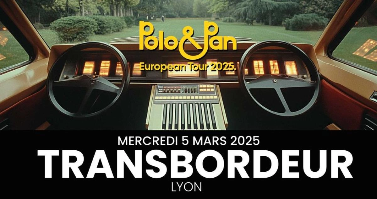 Polo & Pan en Le Transbordeur Tickets