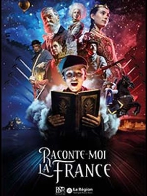 Raconte-moi La France in der Zenith d'Auvergne Tickets