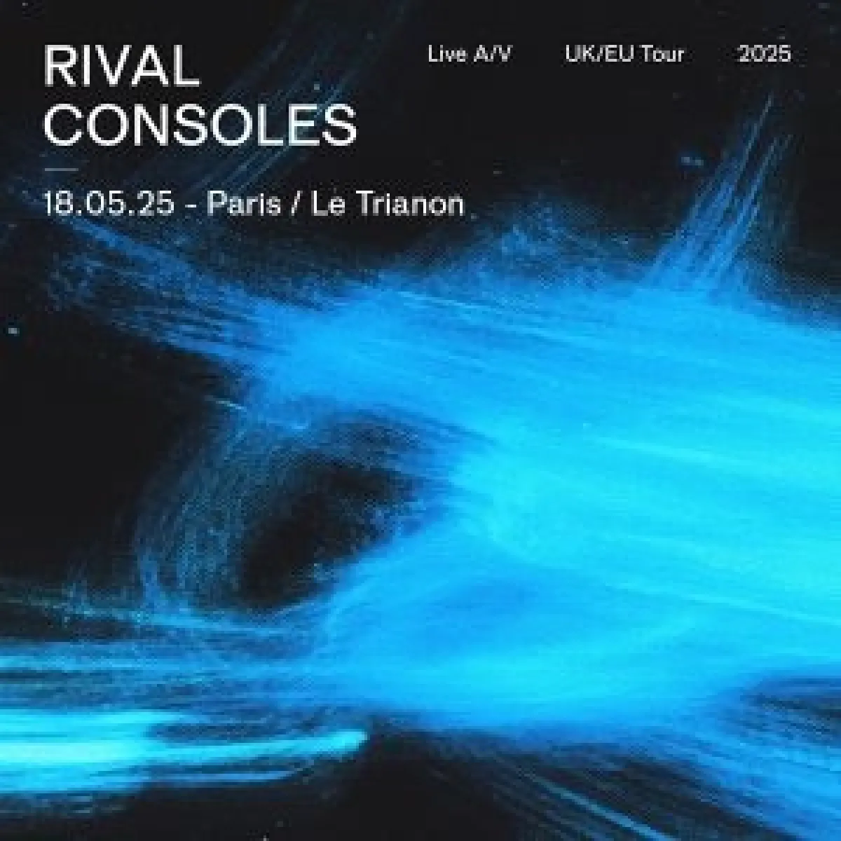 Rival Consoles at Le Trianon Tickets