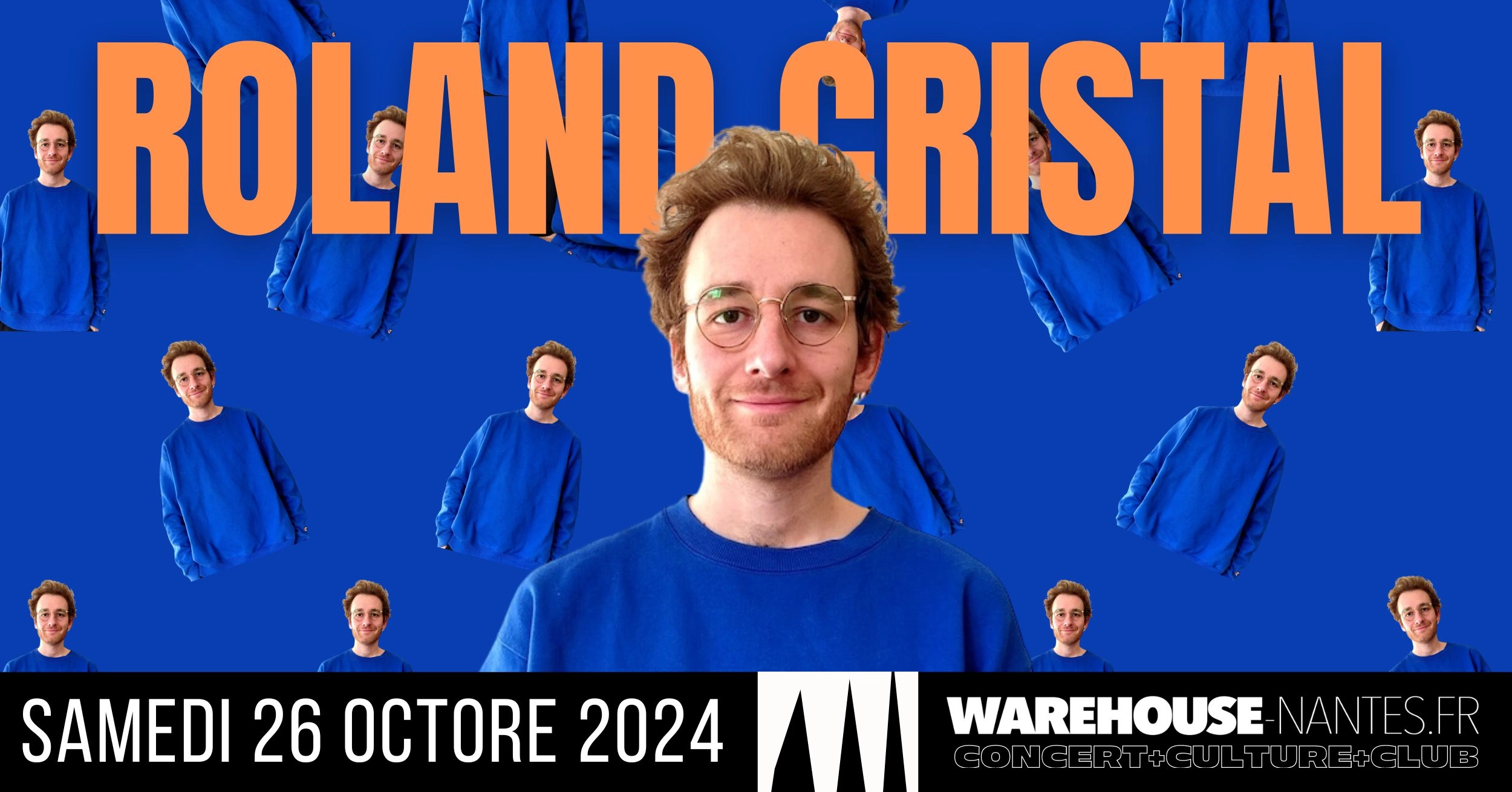 Roland Cristal in der Warehouse Nantes Tickets