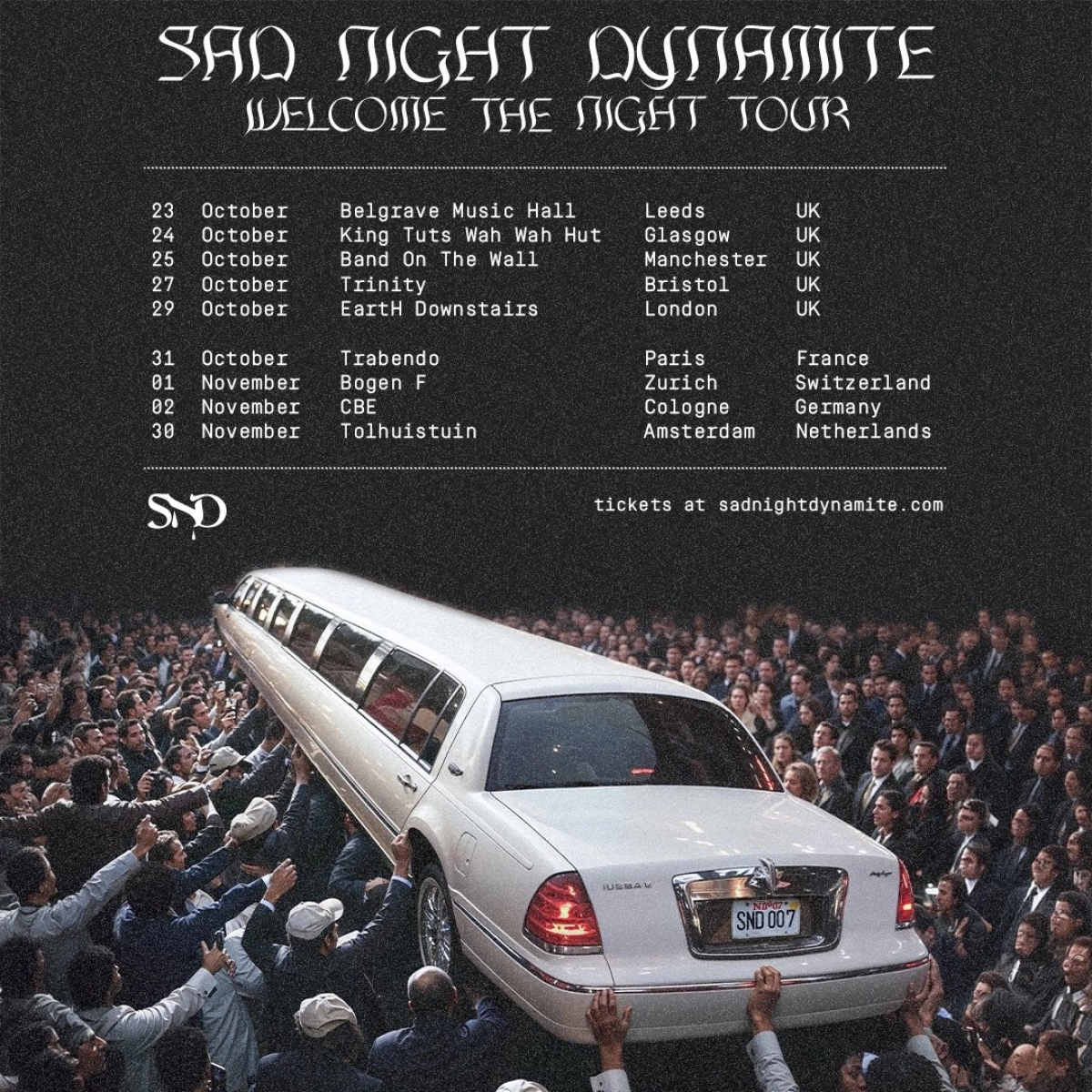 Sad Night Dynamite at Le Trabendo Tickets