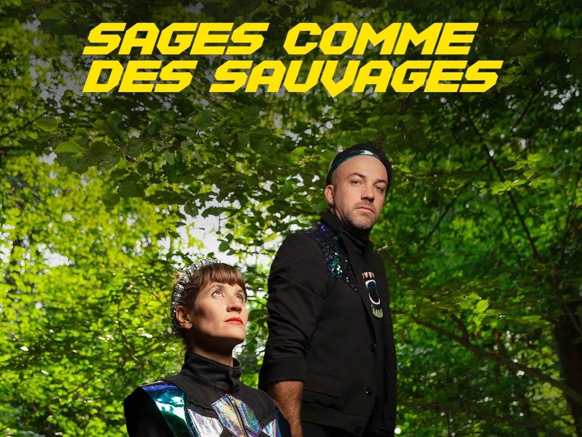 Sages comme des sauvages at Salle Paul Fort Tickets