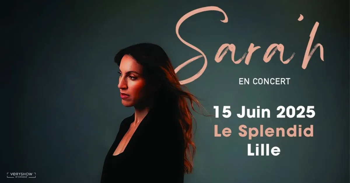 Sara'H al Le Splendid Lille Tickets