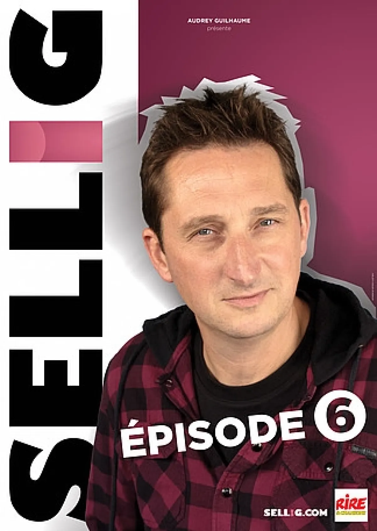 Sellig Episode 6 in der Salle Marcel Sembat Tickets