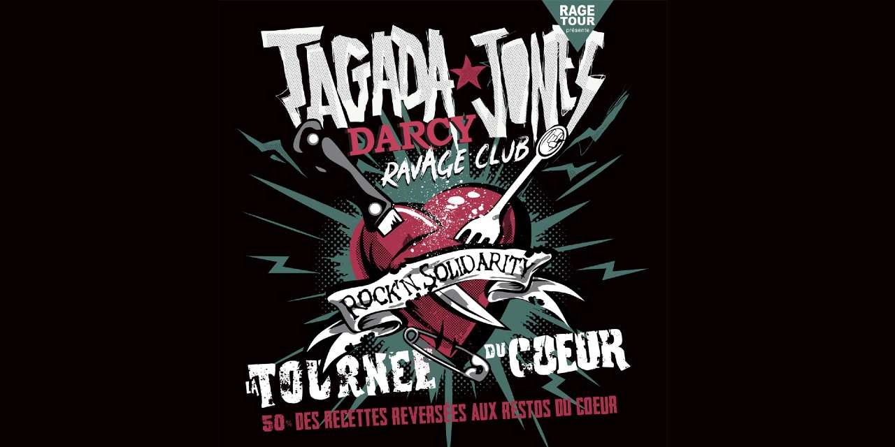 Tagada Jones - Darcy - Ravage Club Du Coeur al La Manufacture Tickets