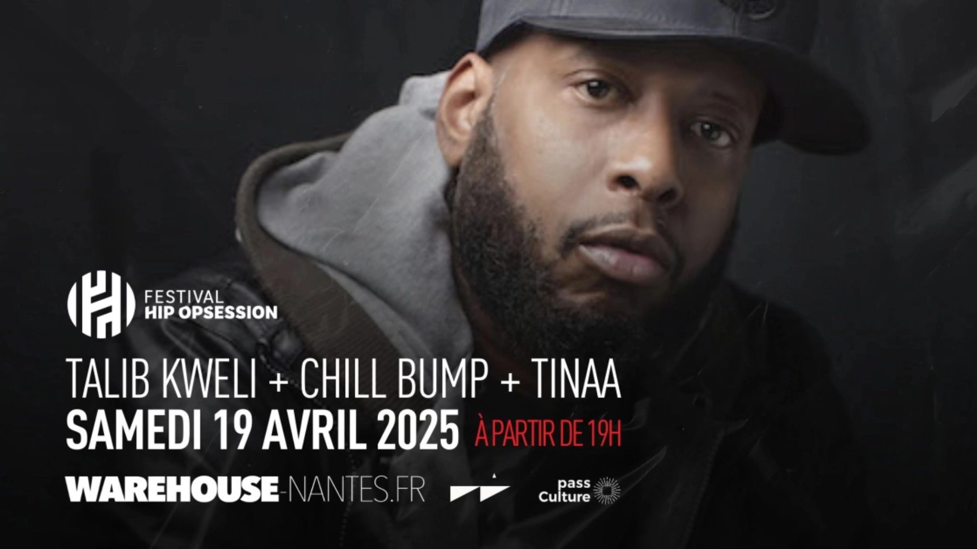 Talib Kweli - Chill Bump - Tinaa en Warehouse Nantes Tickets