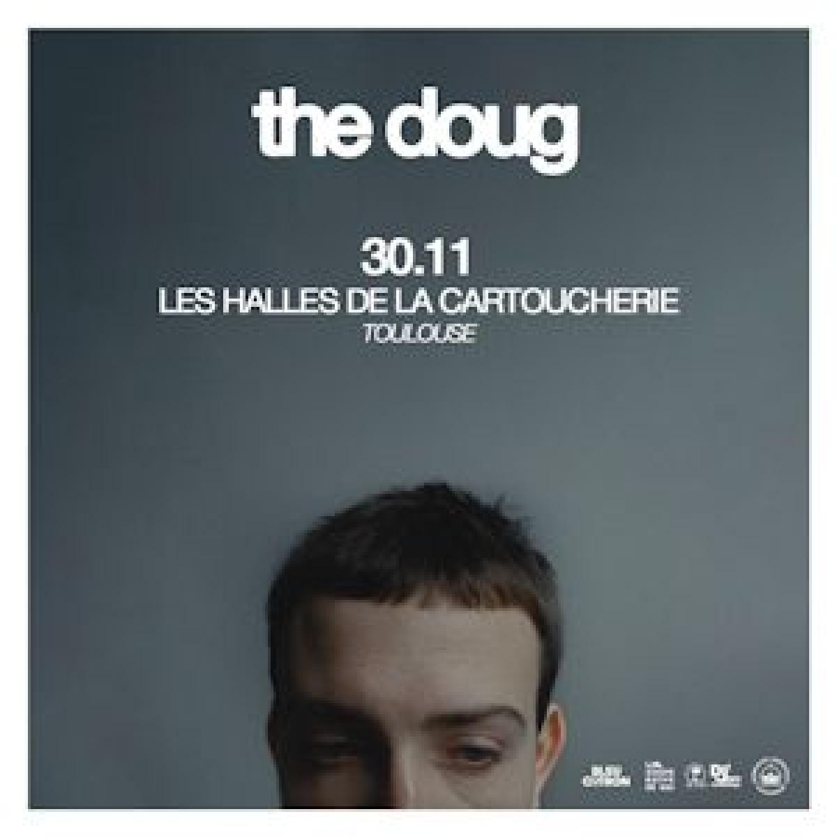 The Doug en Les Halles de la Cartoucherie Tickets