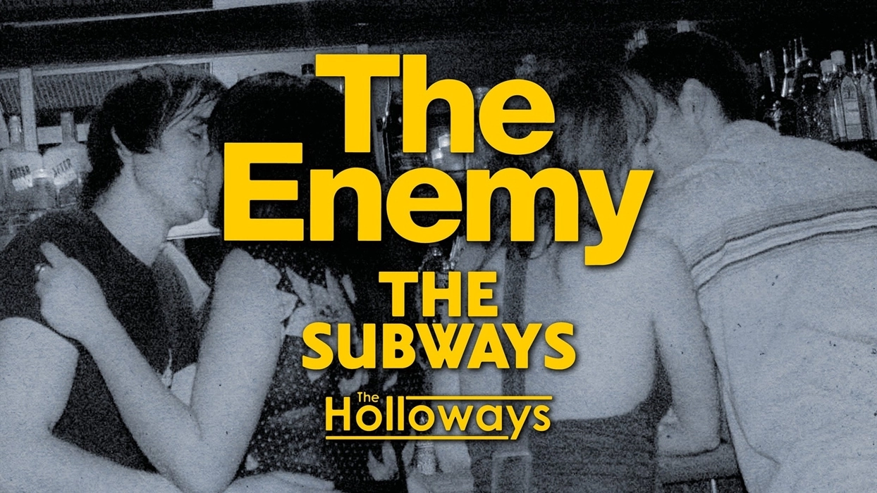 The Enemy - The Subways - The Holloways at O2 Academy Edinburgh Tickets