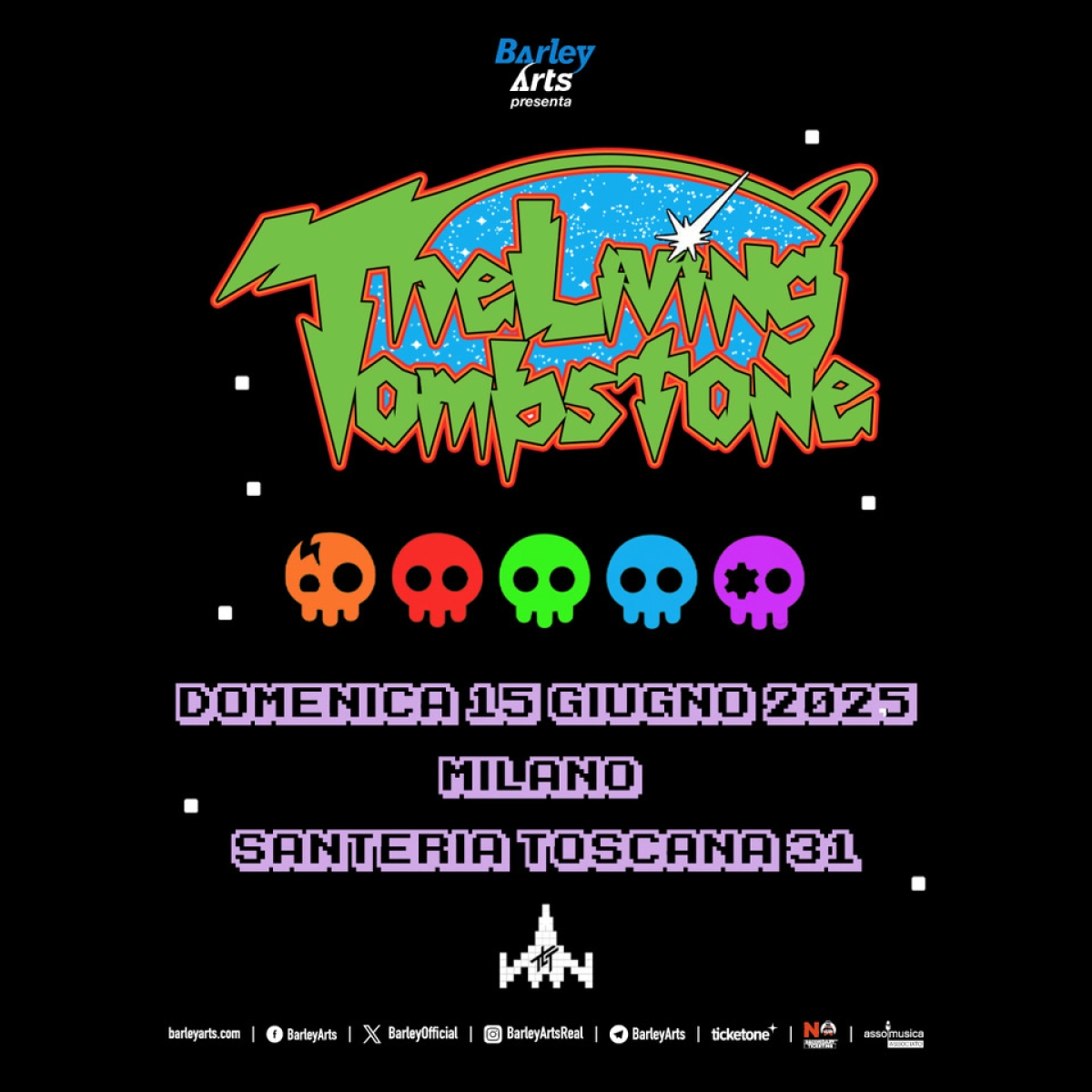 The Living Tombstone en Santeria Toscana 31 Tickets