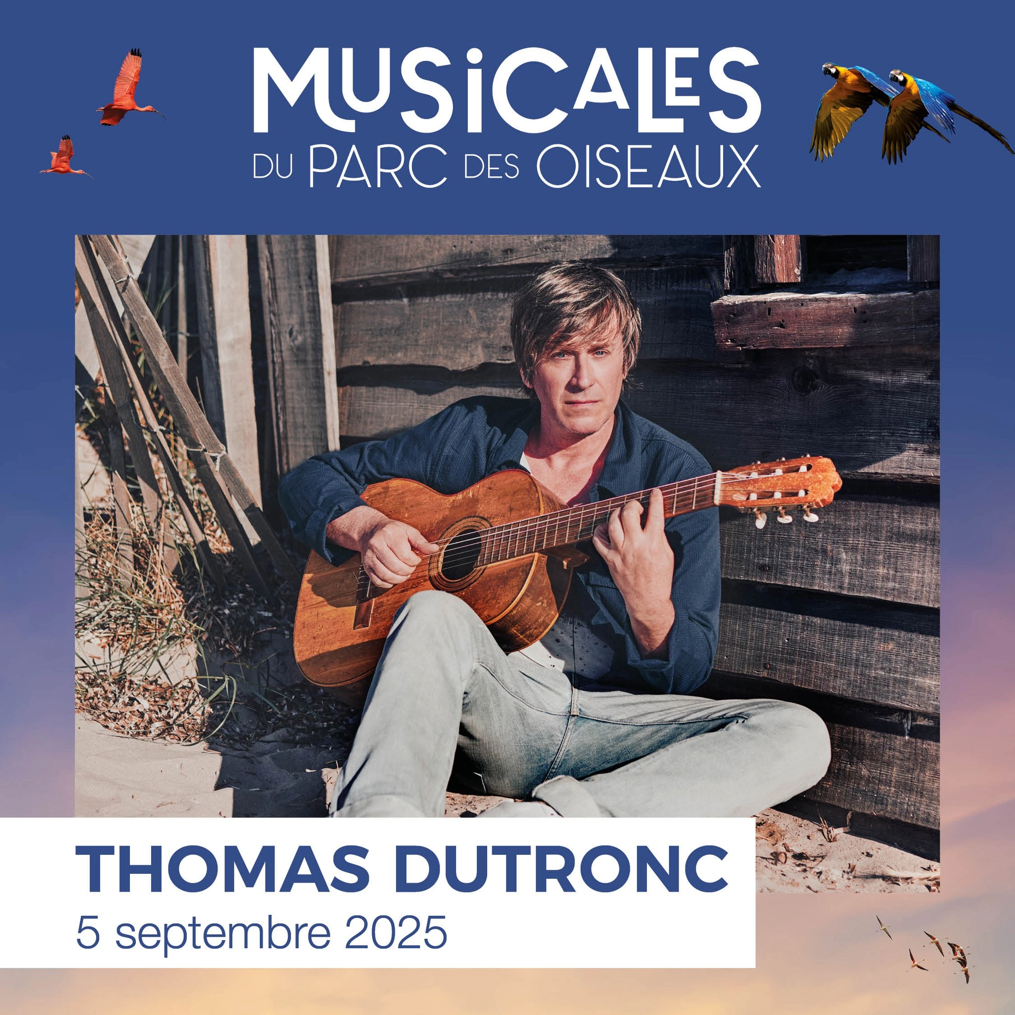 Thomas Dutronc en Parc des Oiseaux Tickets