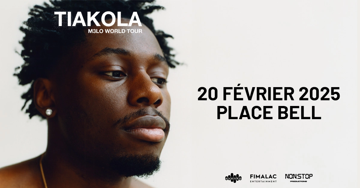 Billets Tiakola - M3lo World Tour (Place Bell - Laval)