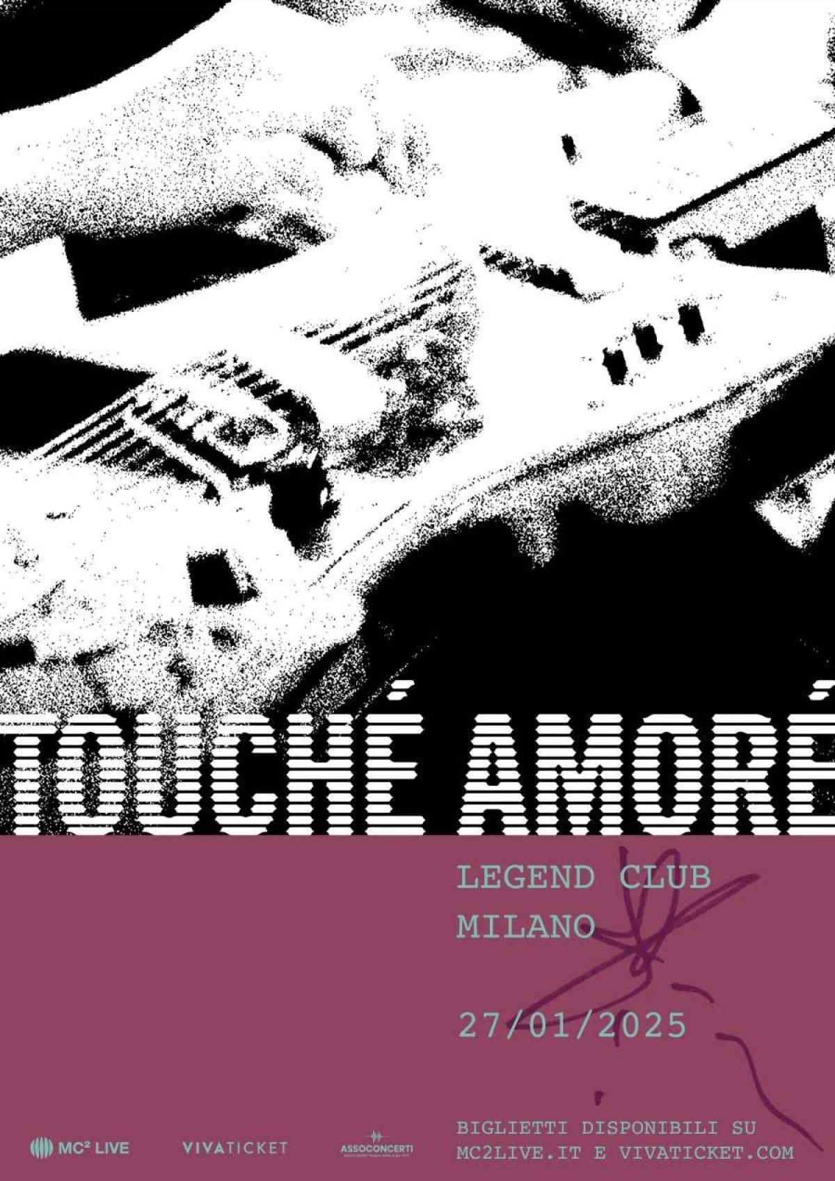 Billets Touché Amoré (Legend Club Milano - Milan)