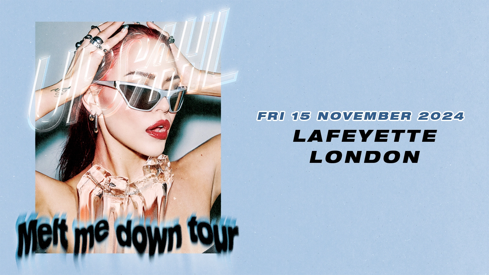 Upsahl en Lafayette Londres Tickets