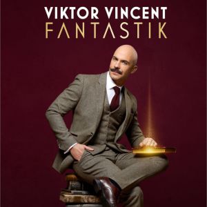 Viktor Vincent at Pasino Grande Motte Tickets